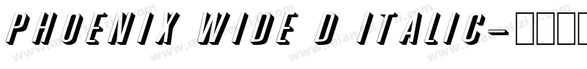 Phoenix Wide D Italic字体转换